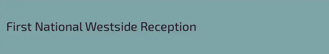 First National Westside Reception